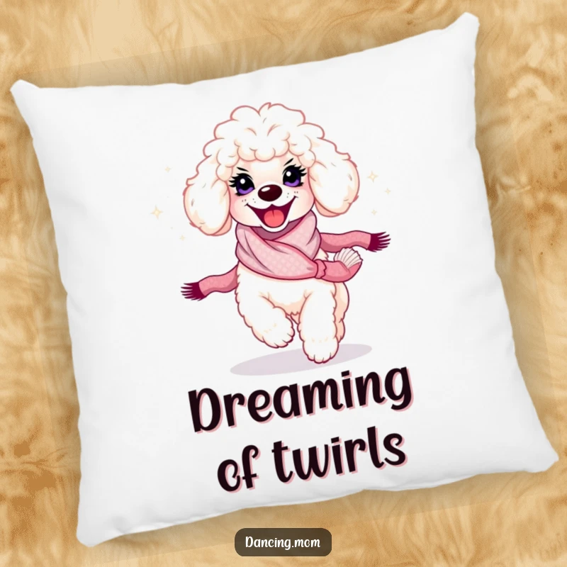 Funny Poodle Twirl Pillow: A poodle with a radiant smile spins with a shimmering scarf, offering chic comfort and humor.