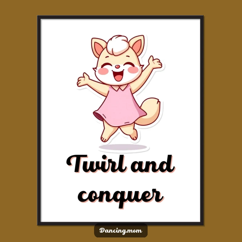 Funny Dancing Mom Animal Poster - Joyful Twirling Art for Walls