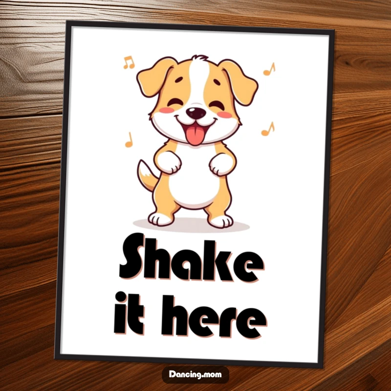 Funny dog poster featuring a dog wiggling its hips with infectious rhythm, capturing pure joy and a happy dance.