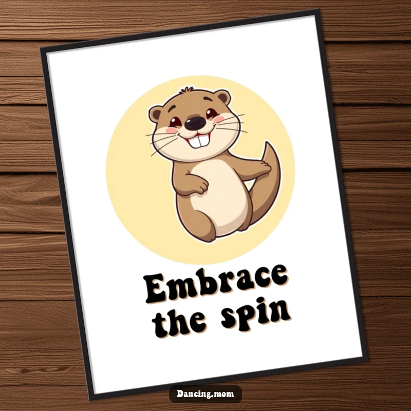 Funny poster art of a cheerful otter spinning in circles with a goofy, happy grin, for vibrant, joyful decor.