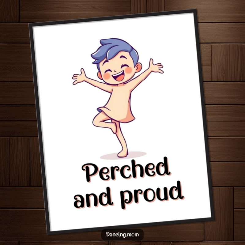 Funny poster print of a playful dancer with a confident smile, balancing gracefully on a single toe.