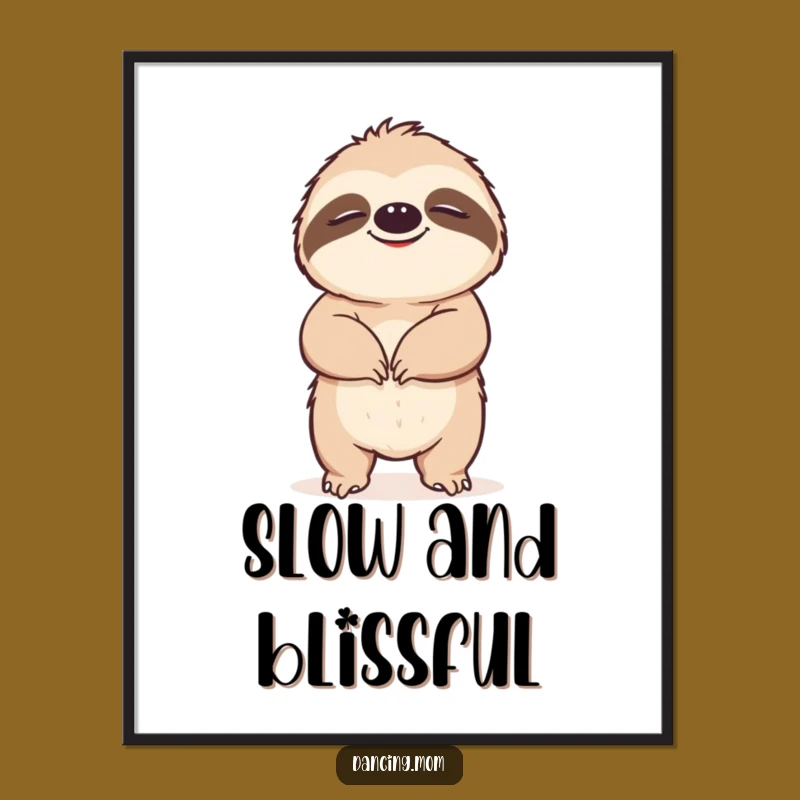 Funny Sloth Poster: Blissful Grooving Art, Relaxed Vibes, Ideal Funny Gift Decor