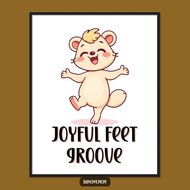 Funny Dancing Mom Poster: Happy Animal Art, Joyful Motherhood Decor, Unique Funny Gift