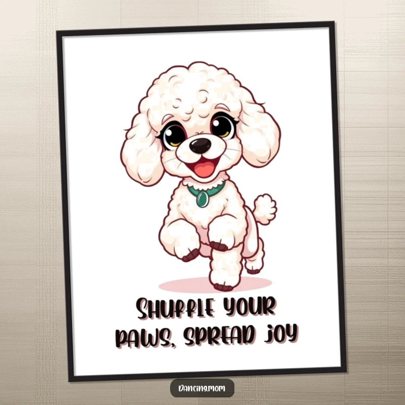 Funny Free Printable Poodle Wall Art: Poodle with wide delighted eyes doing a lively shuffle with tiny feet.