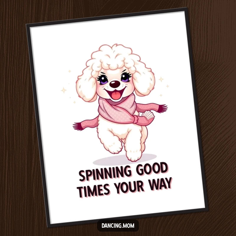 Funny Free Printable Poodle Wall Art: Poodle with a radiant smile spinning around with a shimmering scarf.
