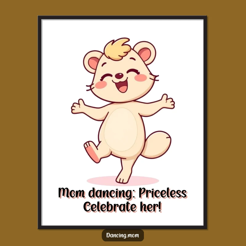 Funny Free Printable Wall Art: Dancing Mom Animal, Humorous Downloadable Decor