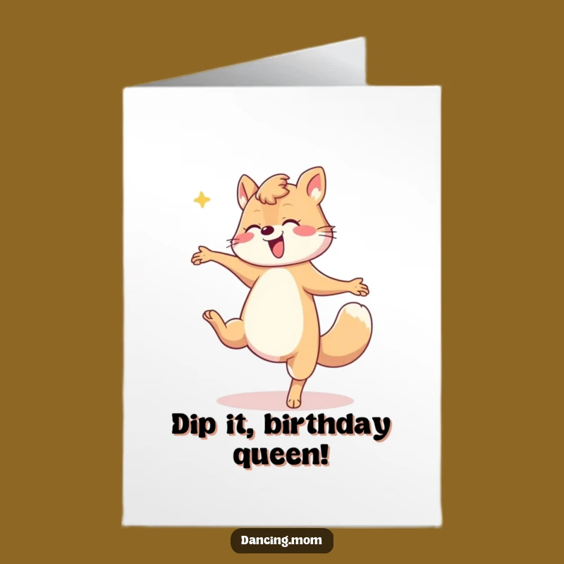 Free Printable Birthday Card: Dancing Mom Animal Dip, Hilarious Downloadable Gift