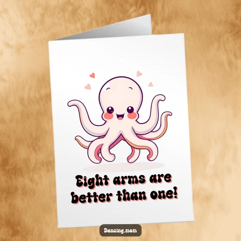Funny Free Printable Birthday Card: Delighted octopus doing the cha-cha with eight arms, spreading joy and party vibes instantly.