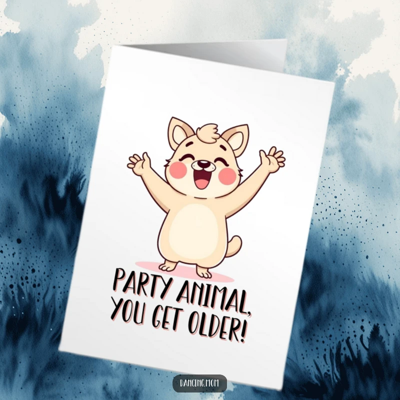Funny Free Printable Birthday Card: Dancing mom animal with arms up, radiating pure glee and celebration, ready to party.