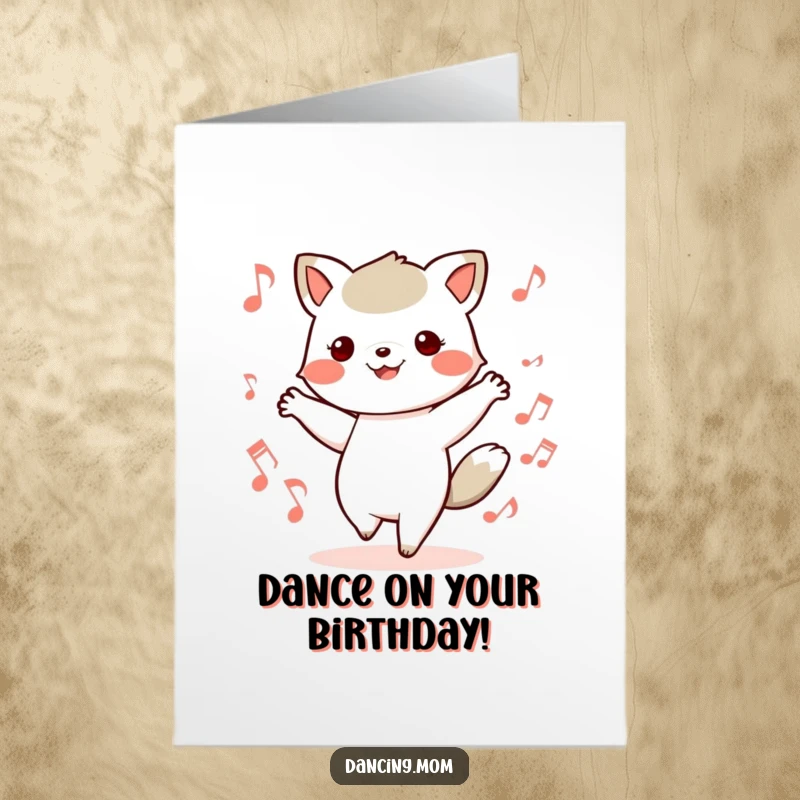 Funny Free Printable Birthday Card: Kawaii animal dancing with feet blurred, surrounded by music notes, perfect DIY gift.