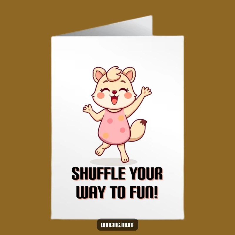 Free Printable Birthday Card: Energetic Mom Animal Shuffle for a Fun, Funny Downloadable
