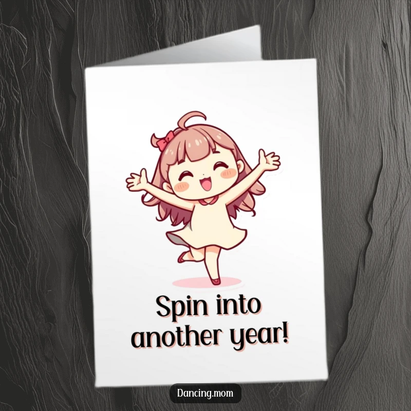 Funny Free Printable Birthday Card: A kawaii character joyfully performs a pirouette with arms wide, mid-spin with a big smile.