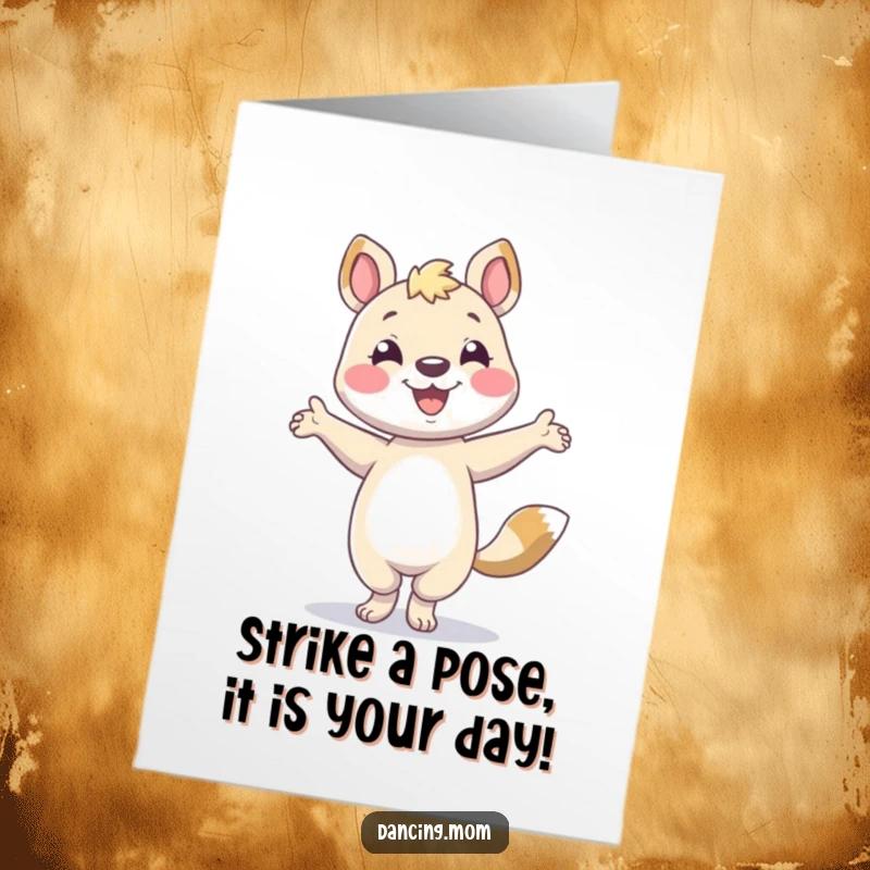 Funny Free Printable Birthday Card: Animal character smiling confidently while striking a fabulous pose, ready for celebration.