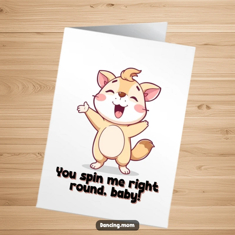Funny Free Printable Birthday Card: Delighted Animal Proudly Posing After a Spin, Showing Off Moves