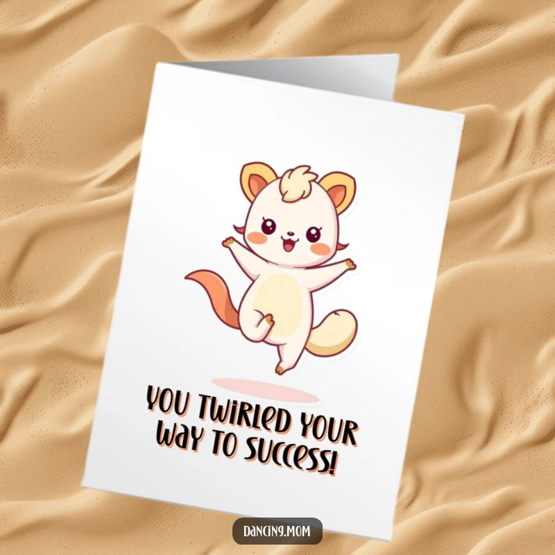 Funny Free Printable Congratulations Card showing a kawaii animal mid-twirl, celebrating success with joyful movement.