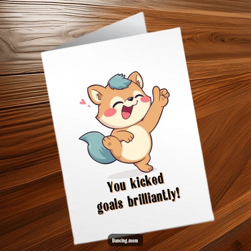 Funny Free Printable Congratulations Card: Giggling animal character doing a high kick with a playful wink, celebrating success.