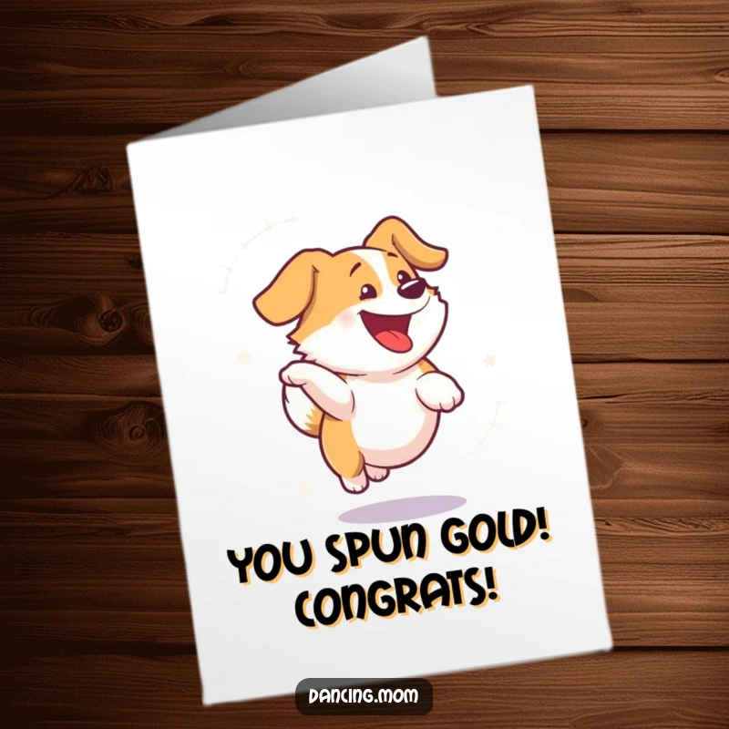 Funny Free Printable Congrats Card: Energetic dog spins in celebration, conveying infectious happy vibes.