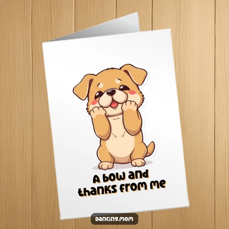 Funny Free Printable Thank You Card shows a dog bowing dramatically, paws elegantly extended, a memorable printable for expressing thanks.