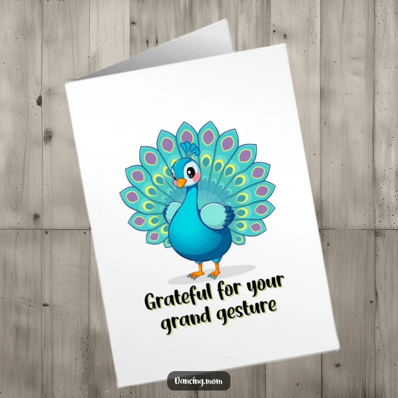 Funny Free Printable Thank You Card: A graceful peacock proudly displaying its colorful tail feathers in a thankful dance.