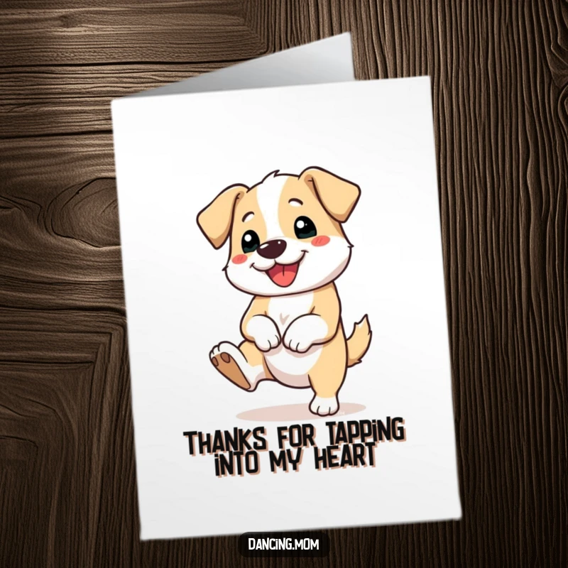Funny Free Printable Thank You Card shows a happy dog tapping its foot with a big smile, perfect for a musical printable thank you.