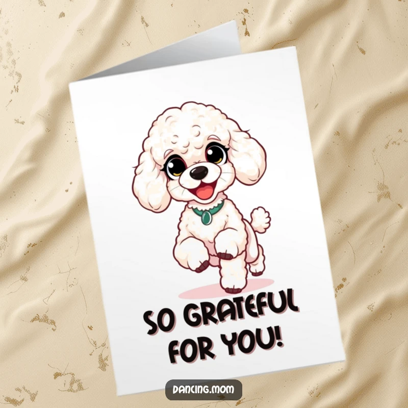 Funny Free Printable Poodle Thank You Card: Poodle with wide, delighted eyes doing a lively shuffle.