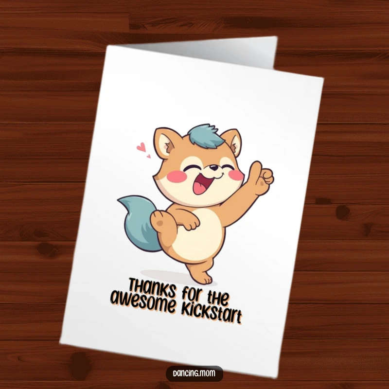 Funny Free Printable Thank You Card: Giggling animal character doing a high kick with a playful wink, expressing thanks.