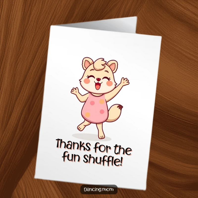 Funny Free Printable Thank You Card showing a mom animal doing an energetic shuffle, a quirky and humorous way to say thanks.