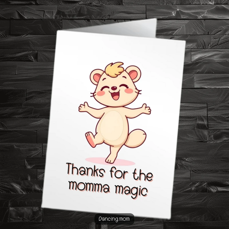 Funny Free Printable Thank You Card: A dancing mom animal taps her feet with a big smile, conveying thanks.