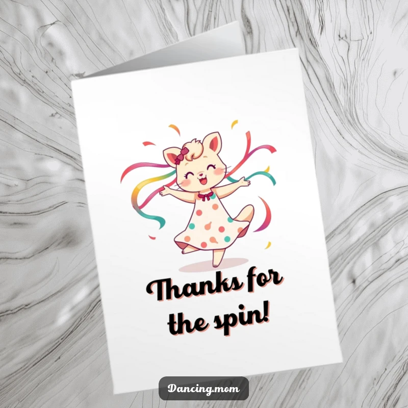 Funny Free Printable Thank You Card of a mom animal spinning gracefully with colorful ribbons unfurling, a cheerful way to say thanks.