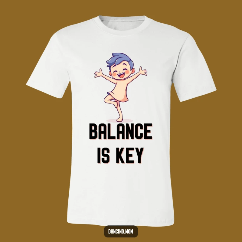 Funny Playful Dancer T-Shirt - Balance with Style and Humor!